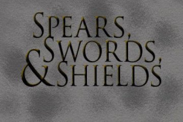 Spears, Swords, and Shields