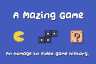 A Mazing Game