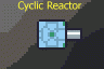 Cyclic Reactor