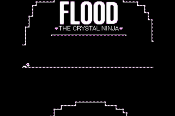 FLOOD: The Crystal Ninja