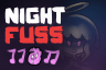 Night Fuss