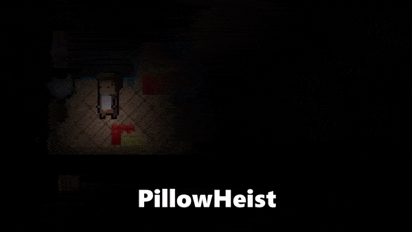 PillowHeist