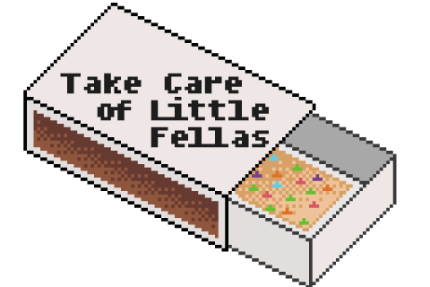 Take Care of Little Fellas