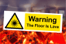 Warning The Floor Is Lava