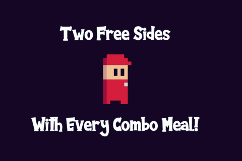 Two Free Sides With Every Combo Meal!