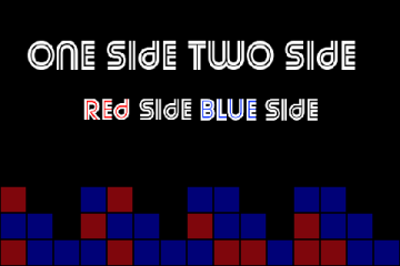 One Side Two Side Red Side Blue Side