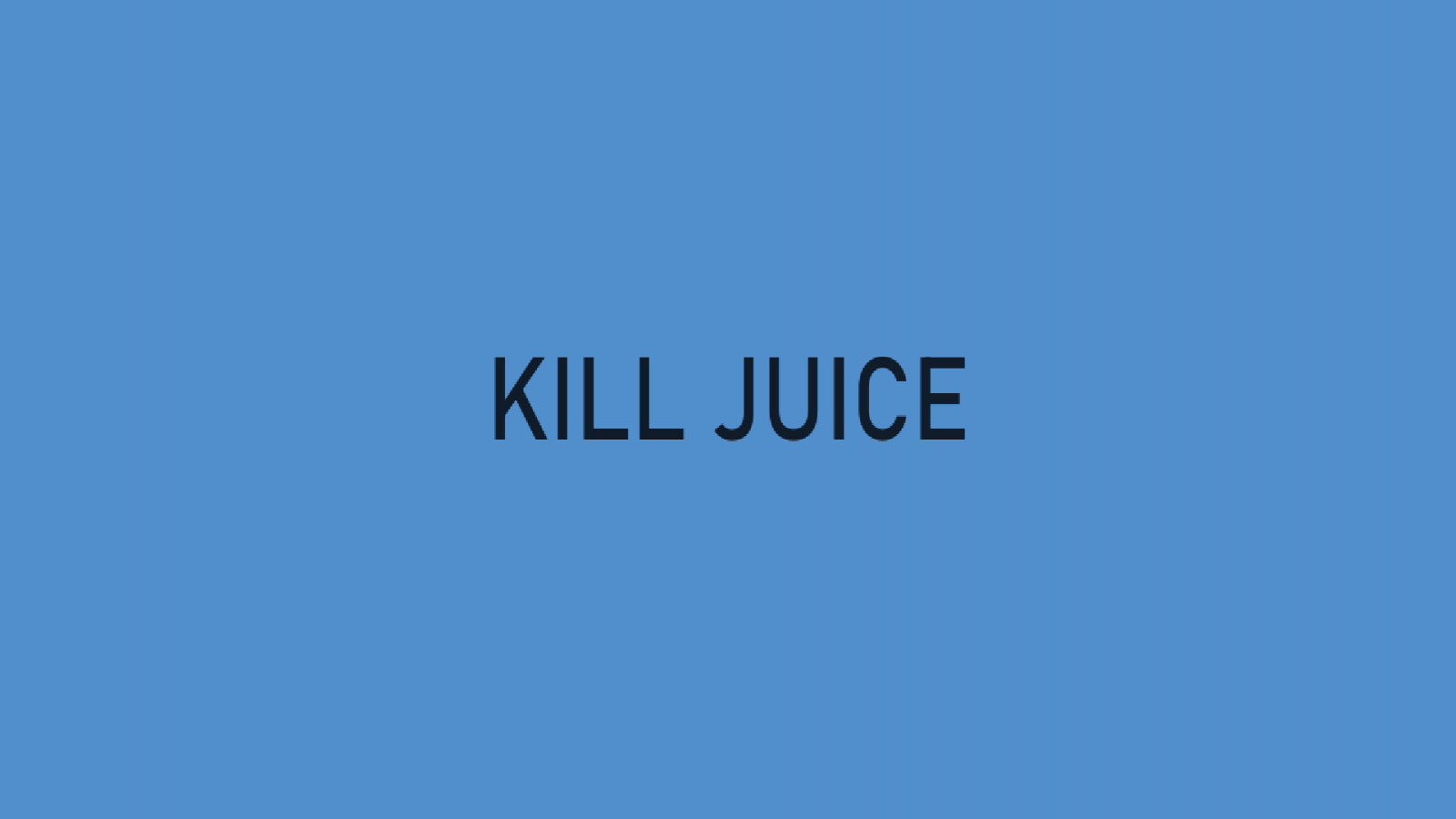 KILL JUICE Cover