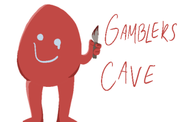 Gambler's cave