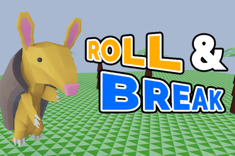 Roll & Break