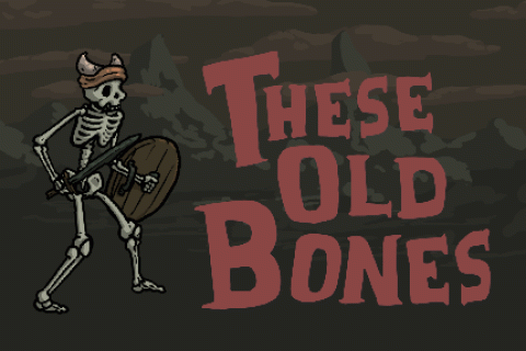 These Old Bones