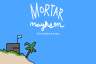 Mortar Mayhem