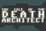 The Isle Of The Death Architect