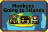 Monkeys Going to Islands
