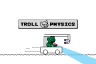 Troll Physics