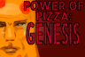 Power of Pizza: Genesis