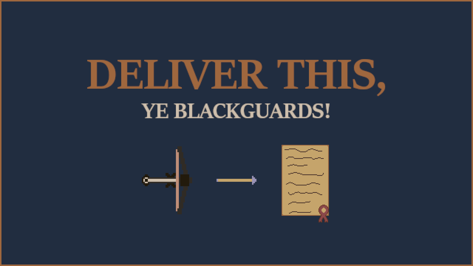 Deliver This, Ye Blackguards! Cover