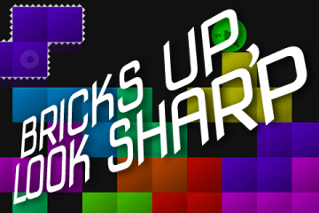 Bricks Up, Look Sharp