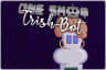 One Shot Trish-Bot