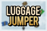 LuggageJumper