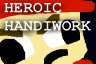 Heroic Handiwork