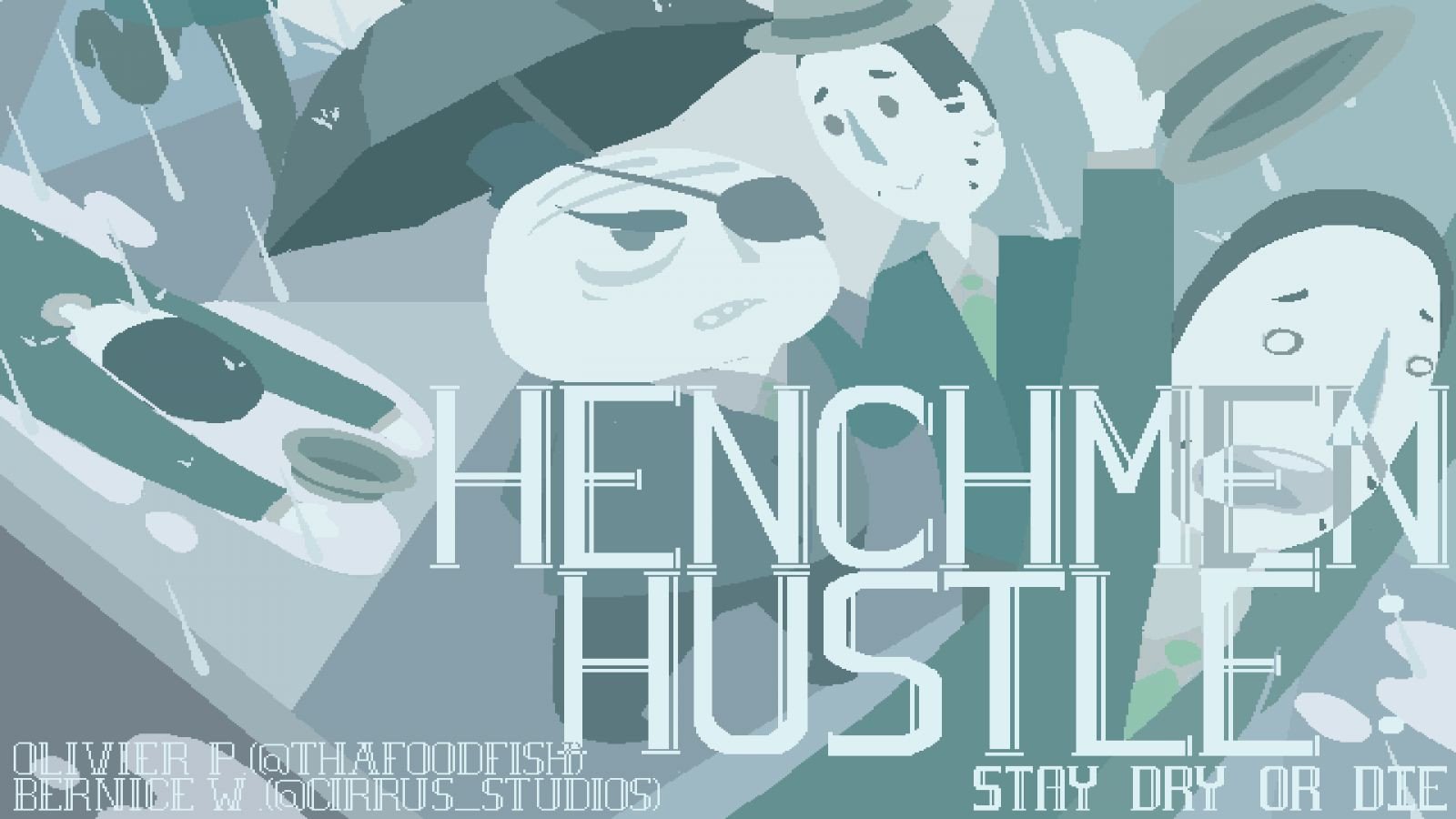 Henchmen Hustle: Stay Dry or Die Cover