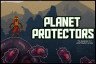 Planet Protectors