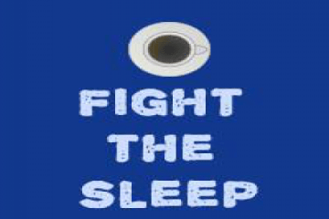 Fight The Sleep