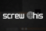Screw This