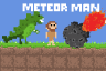 Meteor Man