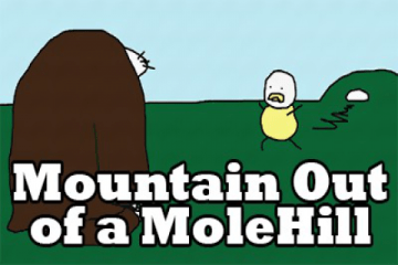 Mountain Out of a MoleHill