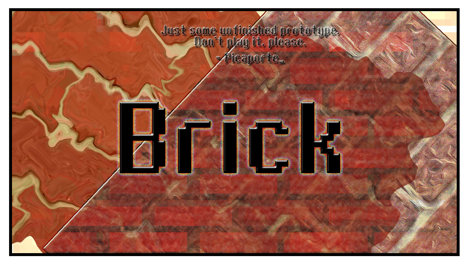Some Brick. Sorry. Cover
