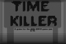 Time Killer