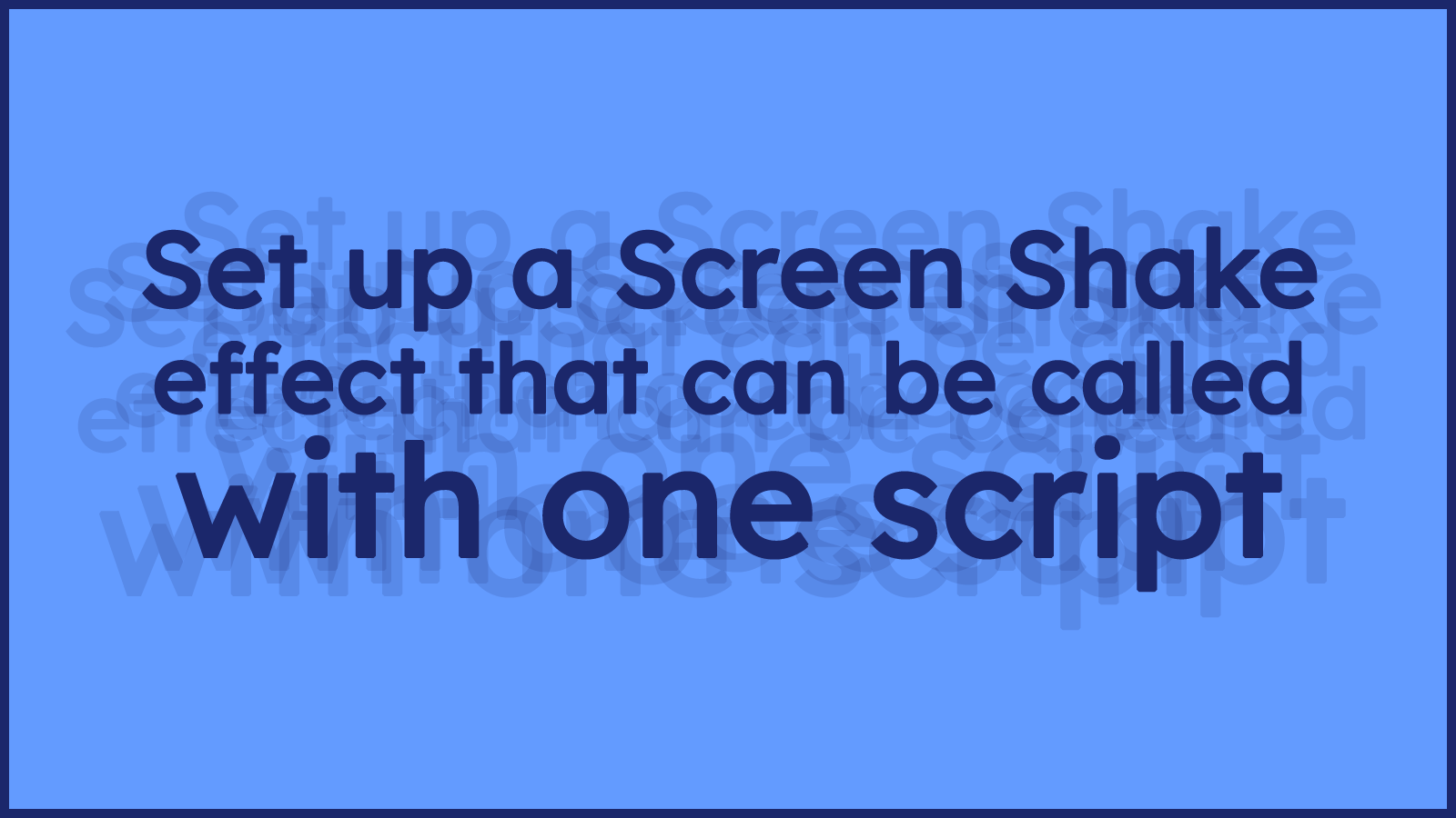 Super Easy Screen Shake