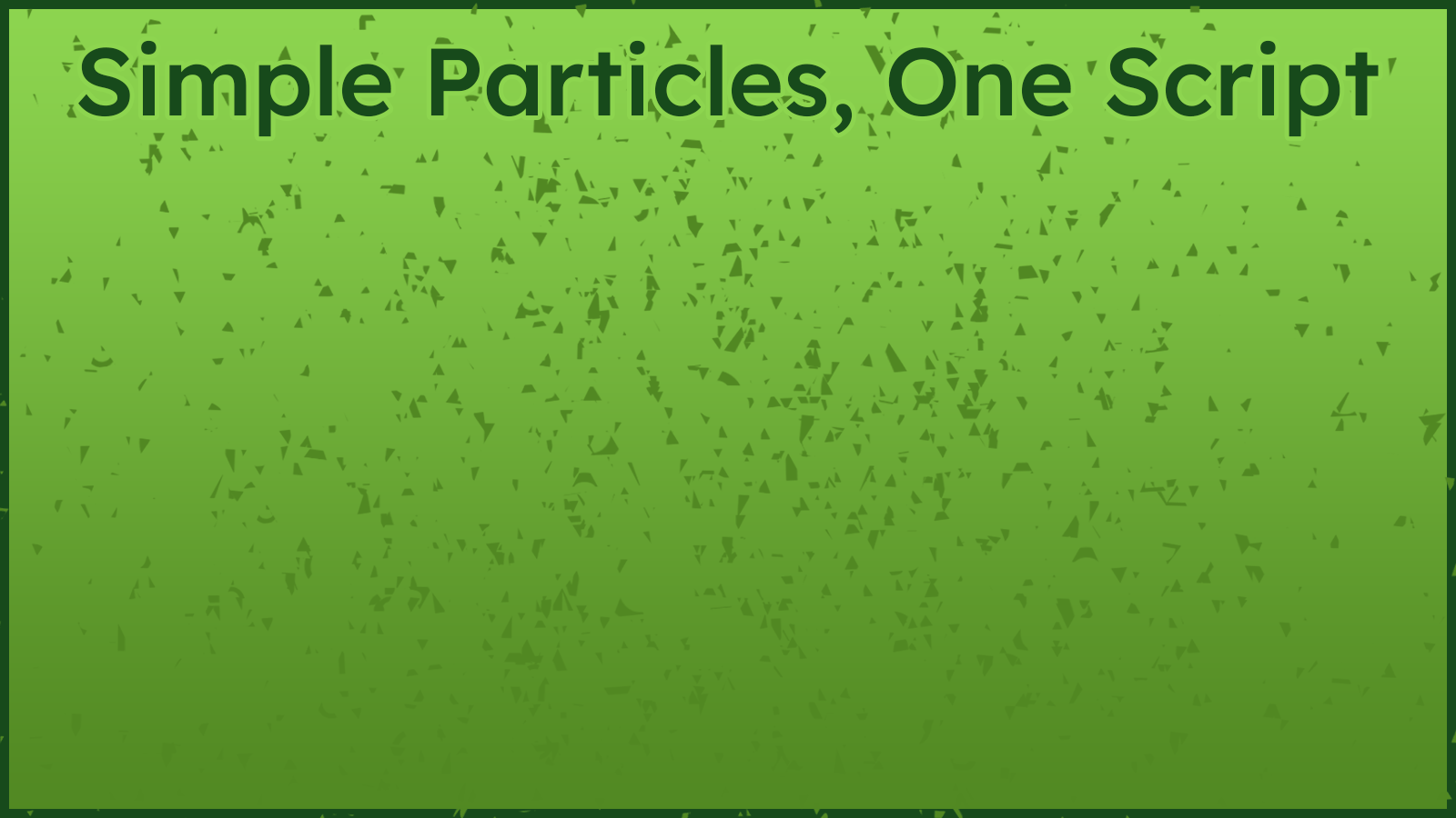 Very Simple Particle Effects
